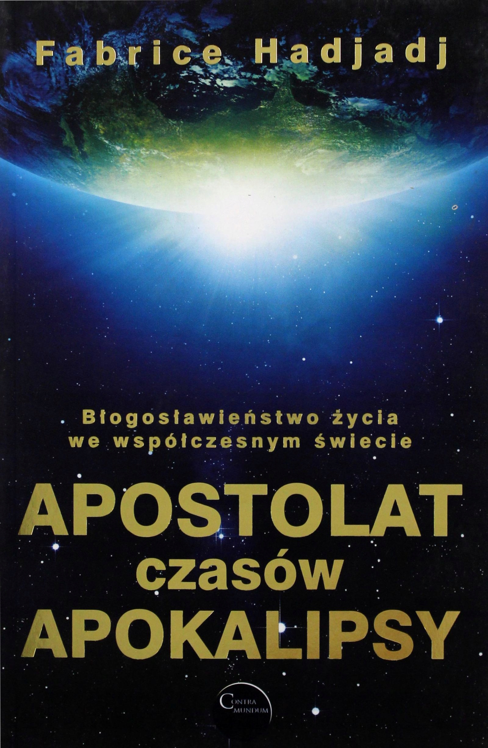 APOSTOLAT CZASÓW APOKALIPSY - Fabrice Hadjadj (KSI