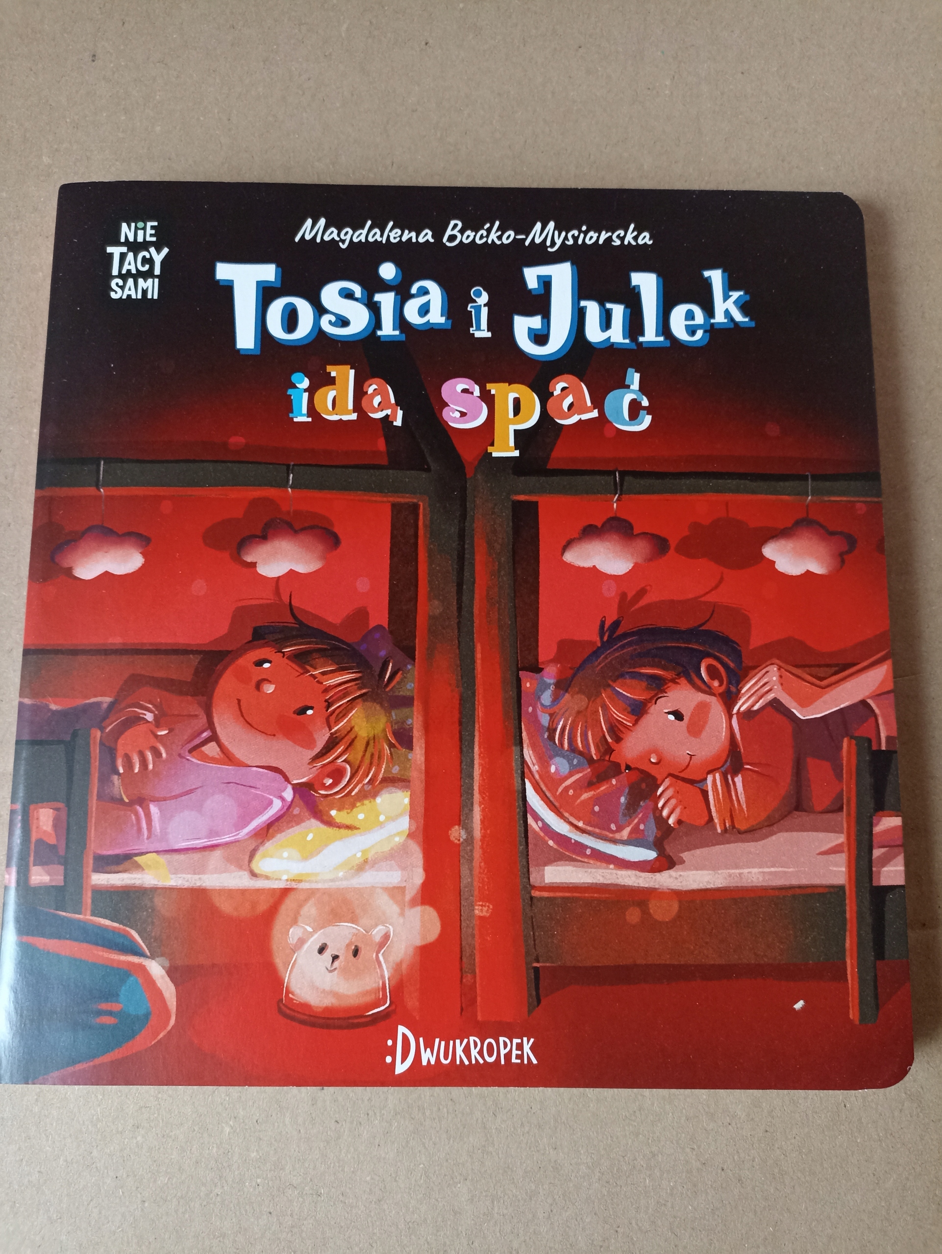 Tosia i Julek idą spać Magdalena Boćko-Mysiorska NOWA