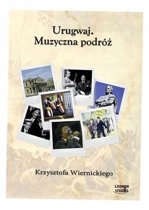 URUGWAJ. MUZYCZNA PODRÓŻ... AUDIOBOOK KRZYSZTOF WIERNICKI