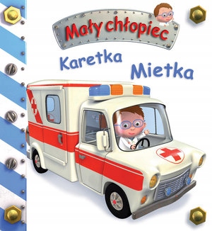 Mały chłopiec Karetka Mietka