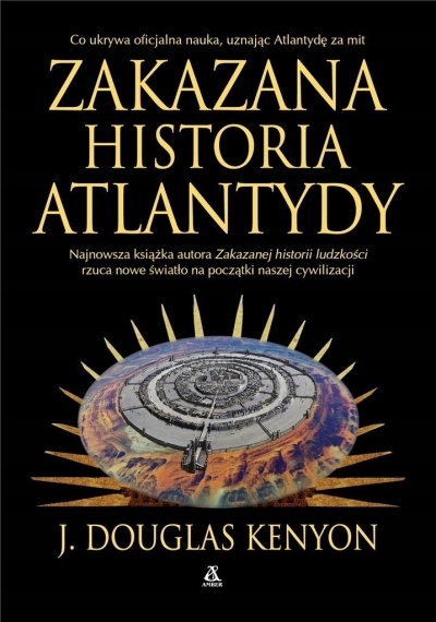 Zakazana historia Atlantydy J Douglas Kenyon