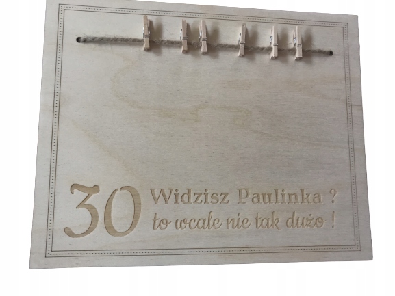 

tabliczka urodziny 30 to wcale nie tak dużo, 40,50