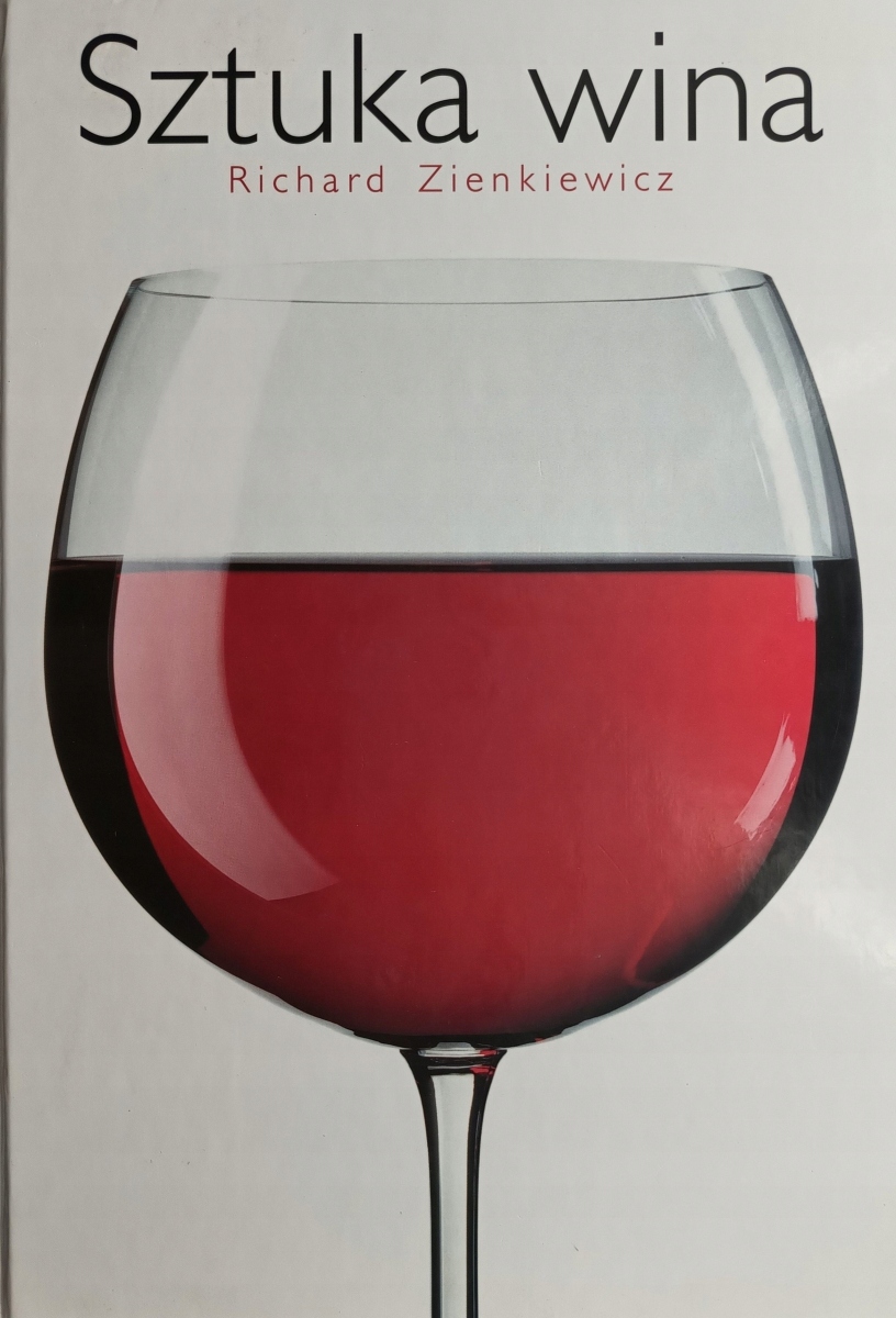 SZTUKA WINA - Richard Zienkiewicz