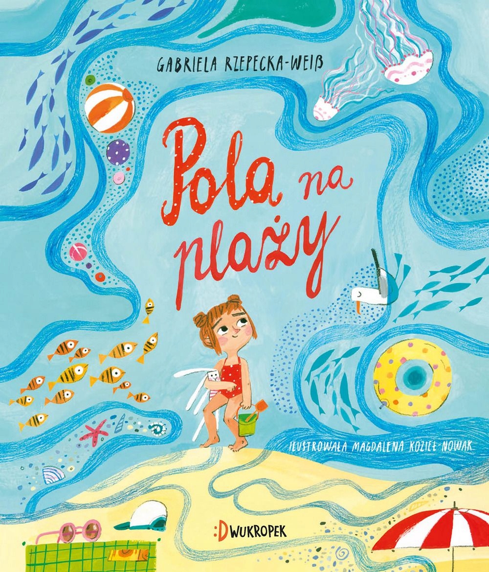 

Pola na plaży. G. Rzepecka-Weiss