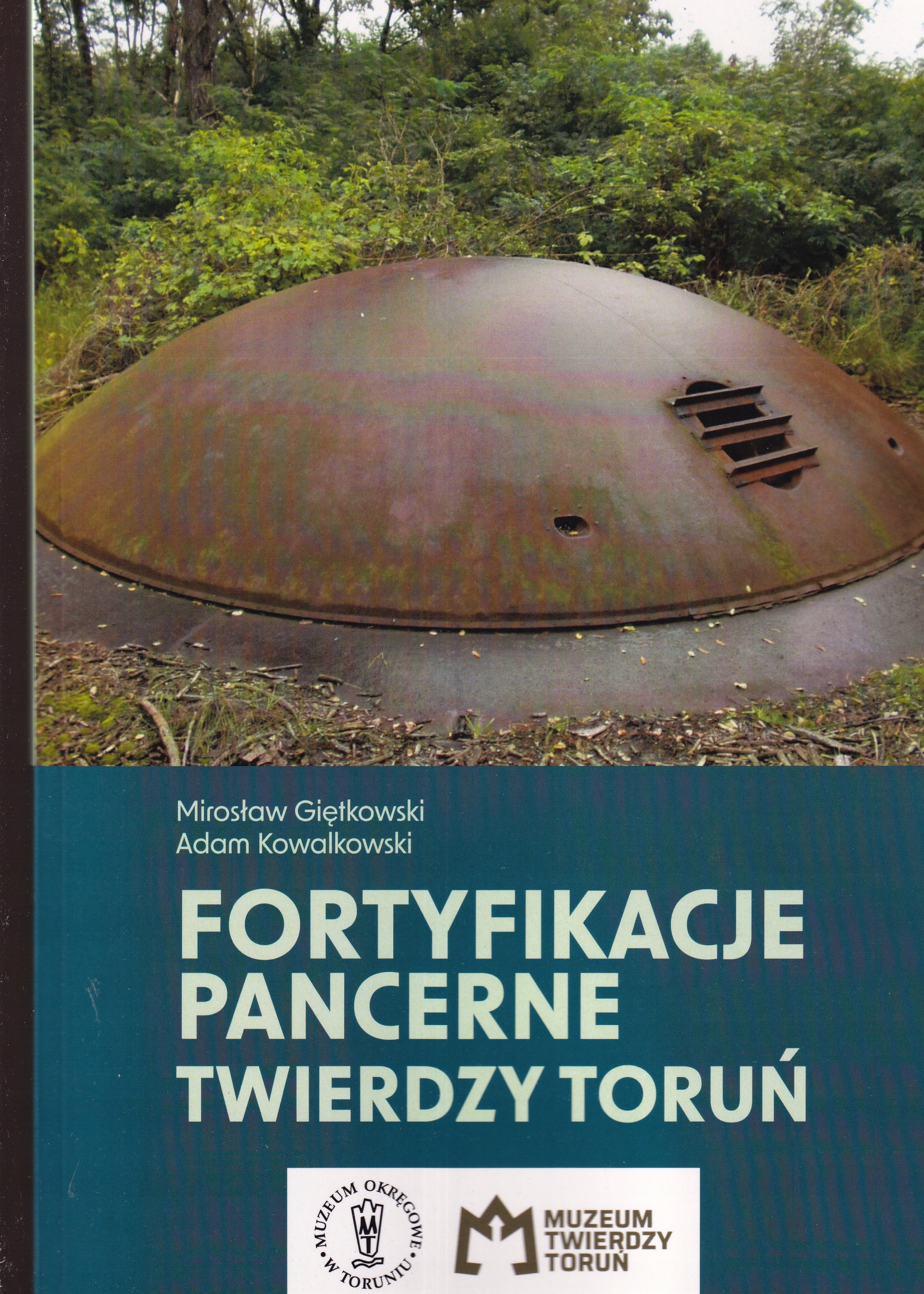 Obrněné opevnění pevnosti Toruň opevnění Pevnost dělostřelectvo pevnosti