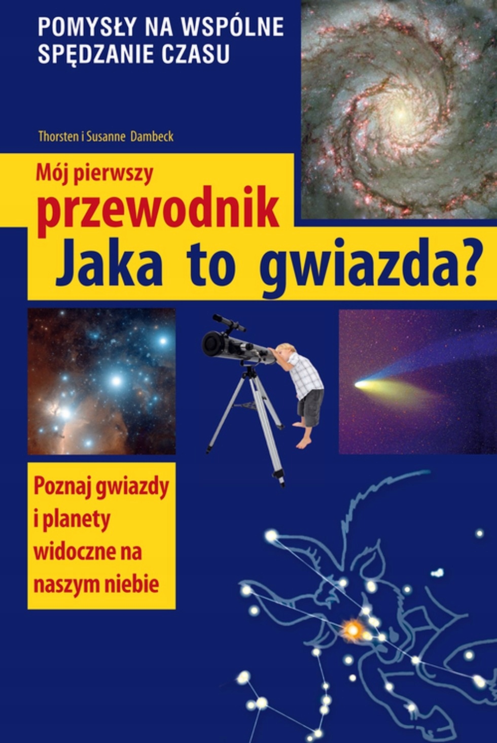 

Mój pierwszy przewodnik Jaka to gwiazda