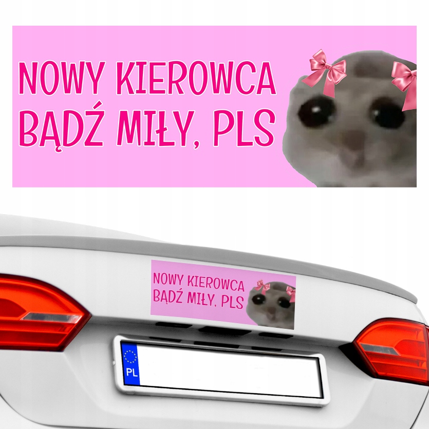 Naklejka na Samochód Smutny Chomiczek Nowy Kierowca Bądź Miły Pls