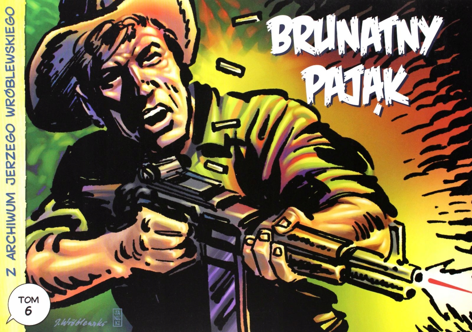 BRUNATNY PAJĄK. Z ARCHIWUM JERZEGO WRÓBLEWSKIEGO (TOM 6) - Jerzy Wróblewski