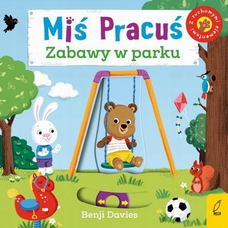 

Miś Pracuś Zabawy w parku ruchome elementy Kd