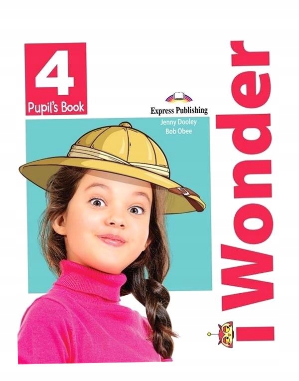 I Wonder 4 Pb Iebook Express Publishing Jenny Dooley, Bob Obee
