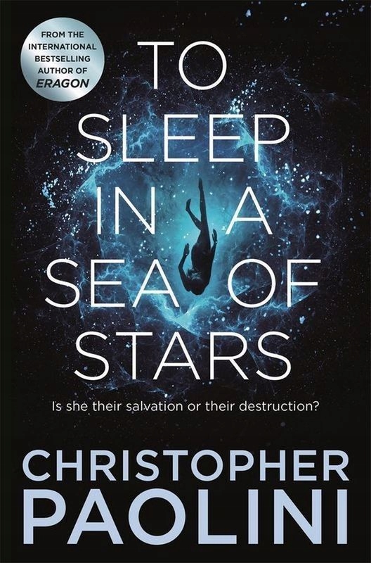 TO SLEEP IN A SEA OF STARS CHRISTOPHER PAOLINI