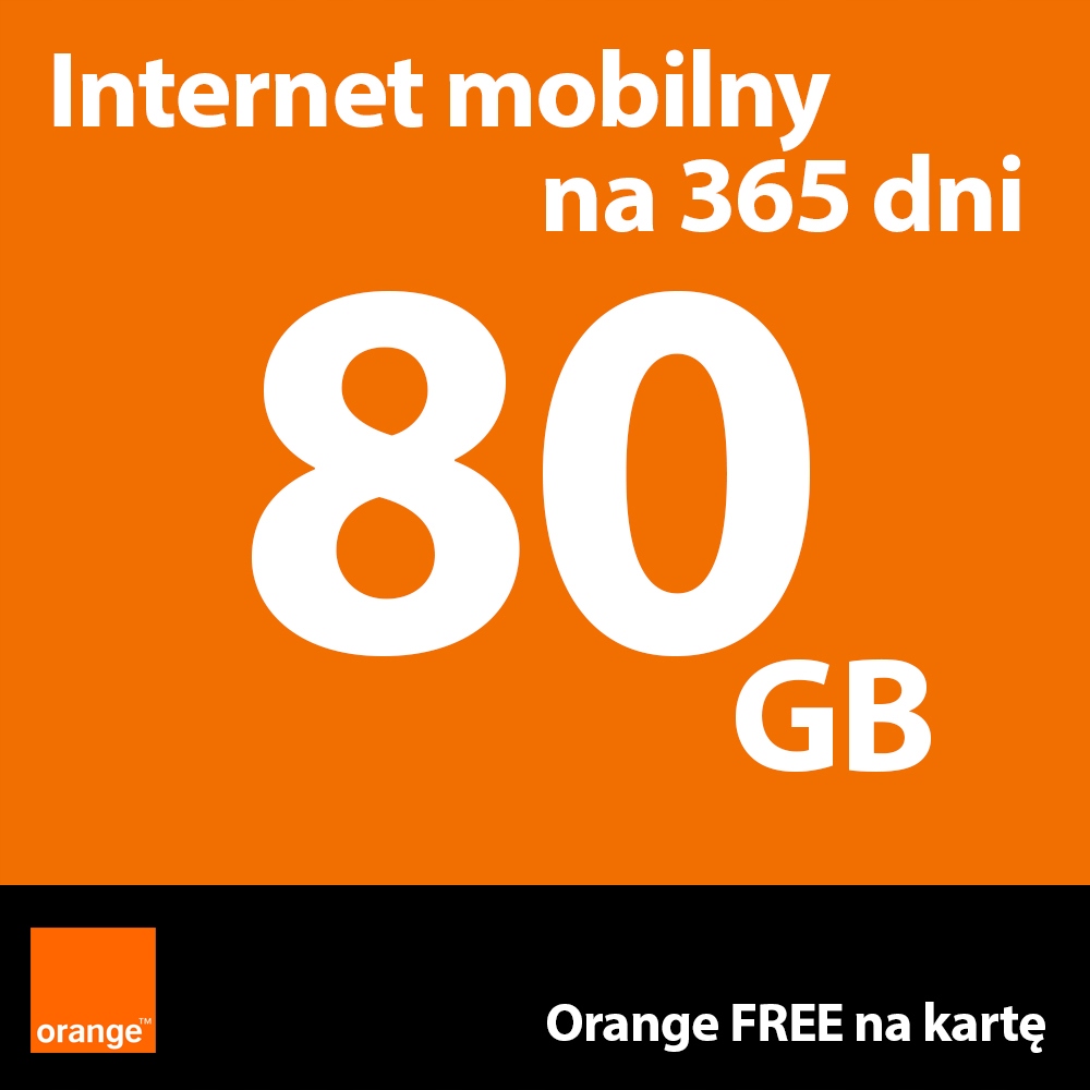 Internet Mobilny Orange LTE 80GB na ROK na 365 dni Karta SIM do Routera