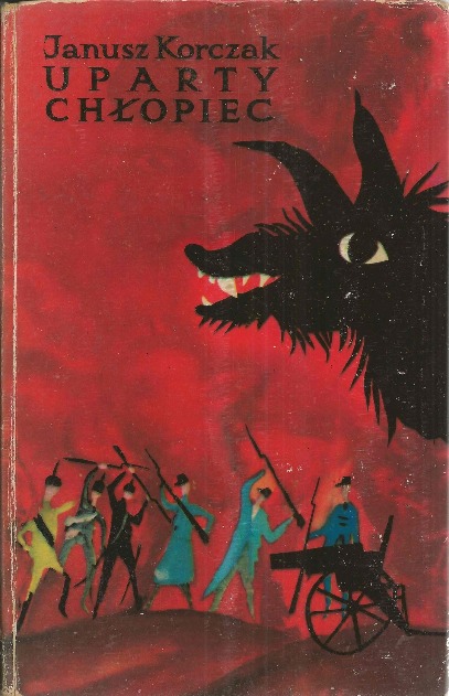 Janusz Korczak - Uparty chłopiec