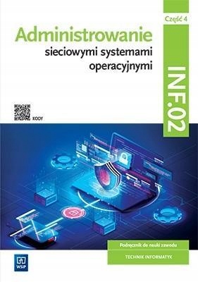 

Administrowanie Sieciowymi SYST.OPERA.INF.02. CZ.4