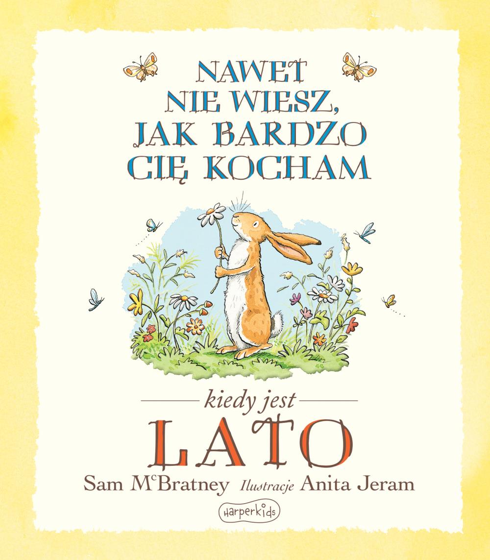 

Nawet nie wiesz, jak bardzo cię kocham kiedy jest
