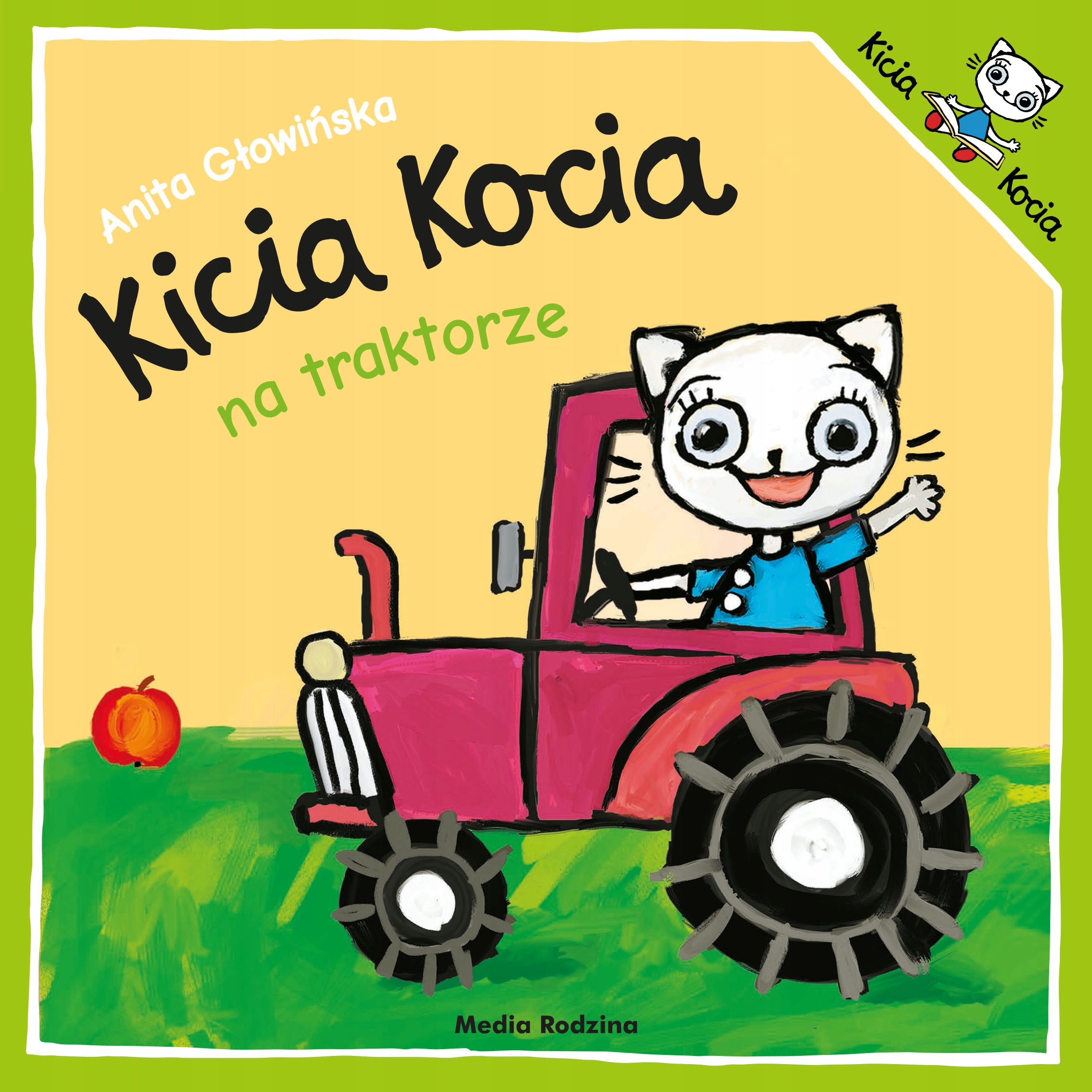 

Kicia Kocia na traktorze. Anita Głowińska