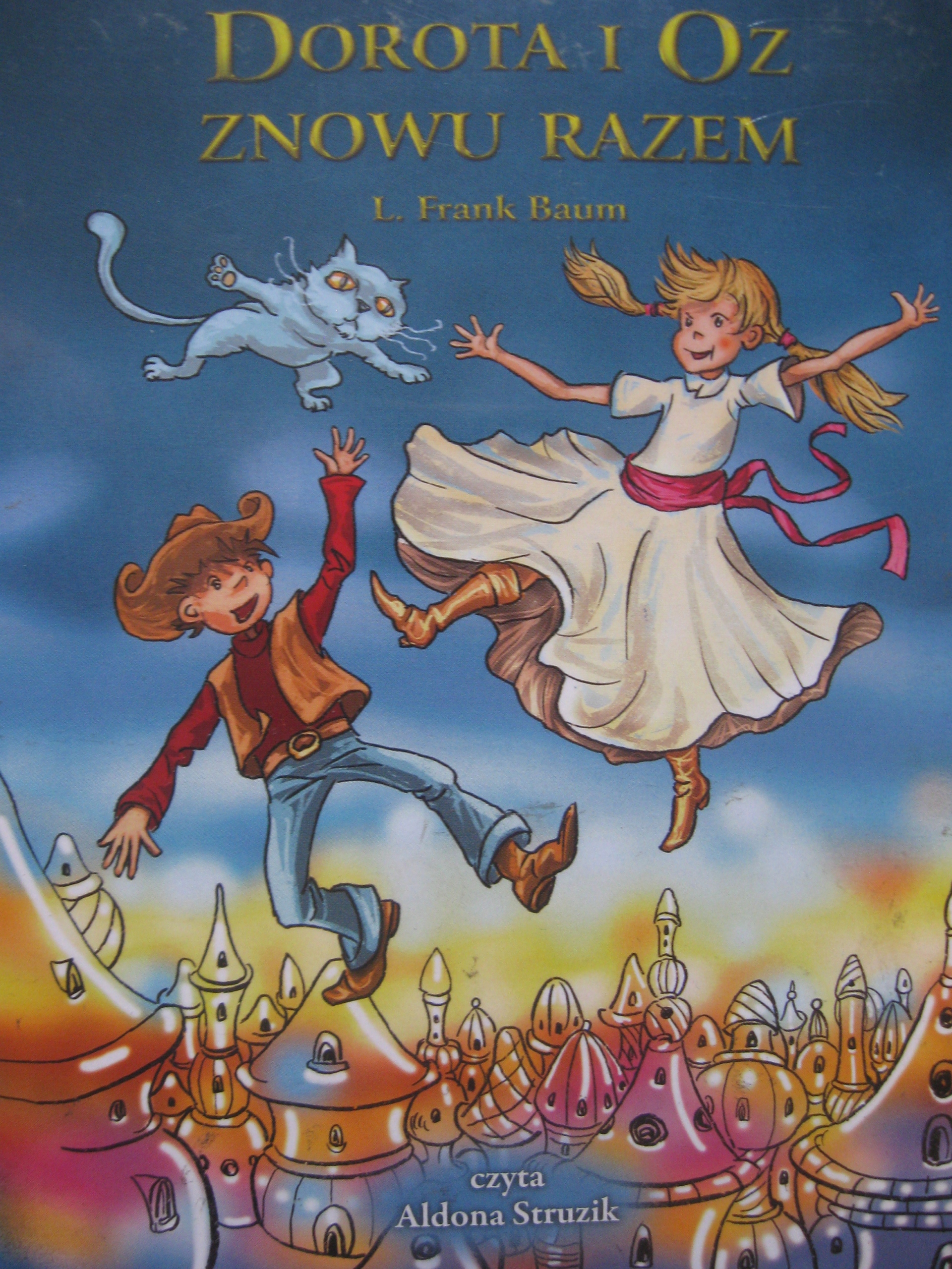 DOROTA i OZ ZNOWU RAZEM Baum- Audiobook