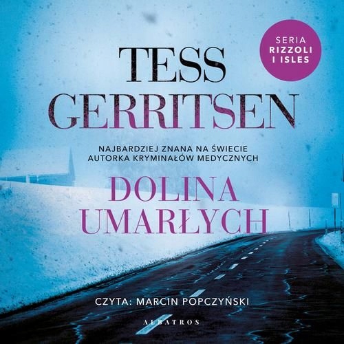 (audiobook) DOLINA UMARŁYCH Tess Gerritsen