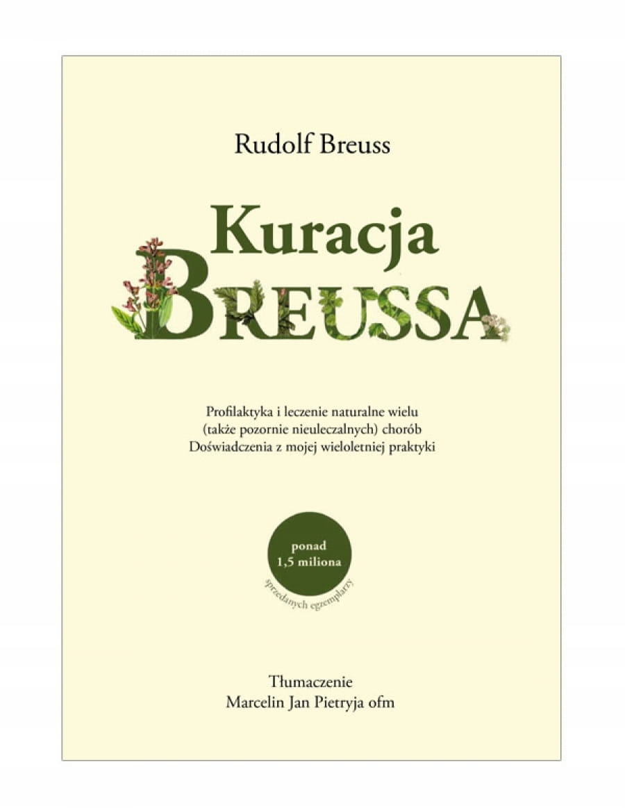 

Książka Kuracja Breussa Medycyna Klasztorna