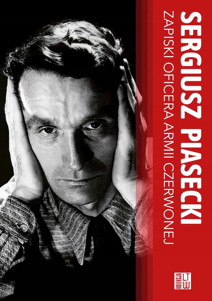 

Zapiski Oficera Armii Czerwonej Sergiusz Piaseck..