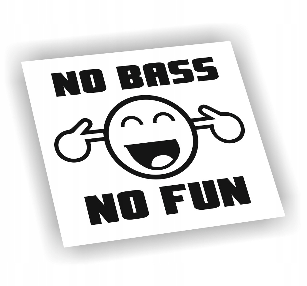 Naklejka No Bass No Fun kolor Czarny śmieszne naklejki na samochód auto!