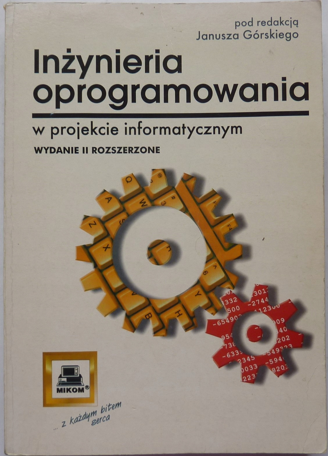 Janusz Górski INŻYNIERIA OPROGRAMOWANIA