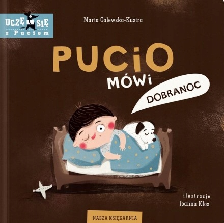 

Pucio mówi dobranoc Marta Galewska-Kustra