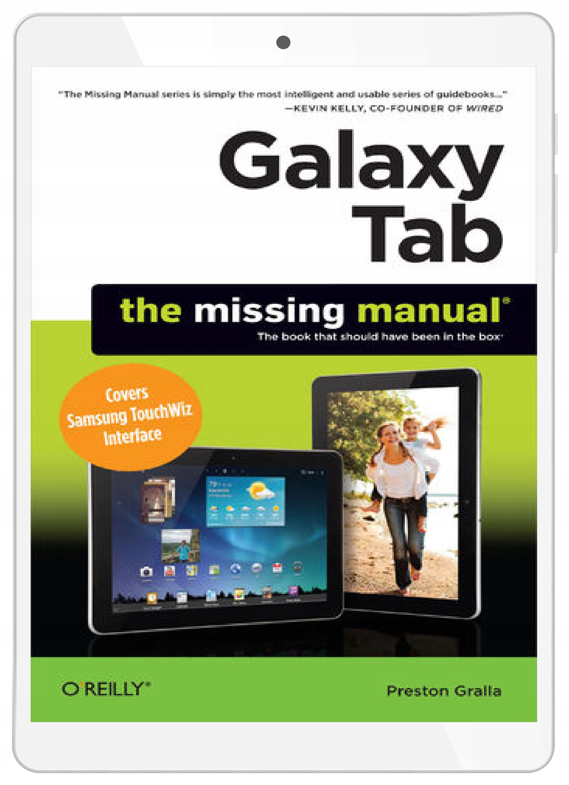 Galaxy Tab: The Missing Manual. Covers Samsung