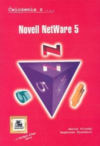Ćwiczenia z Novell NetWare 5 Filocha