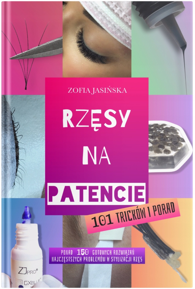 

Rzęsy Na Patencie 101 Trików Porad Zofia Jasińska