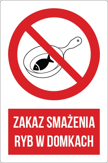 Naklejka ZAKAZ SMAŻENIA RYB w DOMKACH 13x20