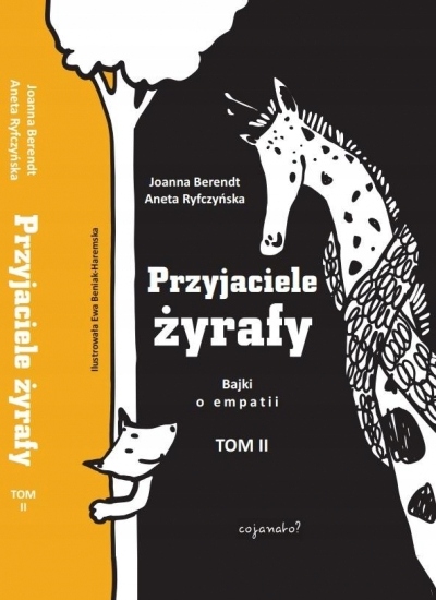 

Przyjaciele żyrafy. Bajki o empatii Tom 2