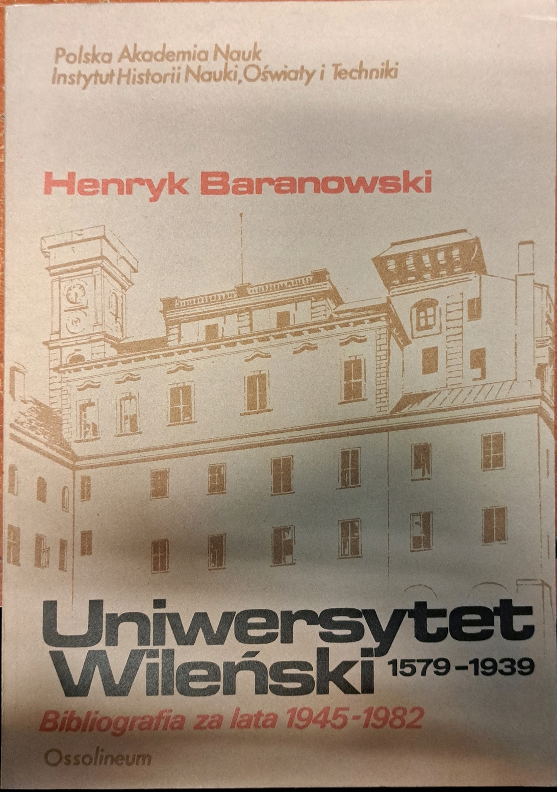 Uniwersytet Wileński 1579 - 1939 Bibliografia