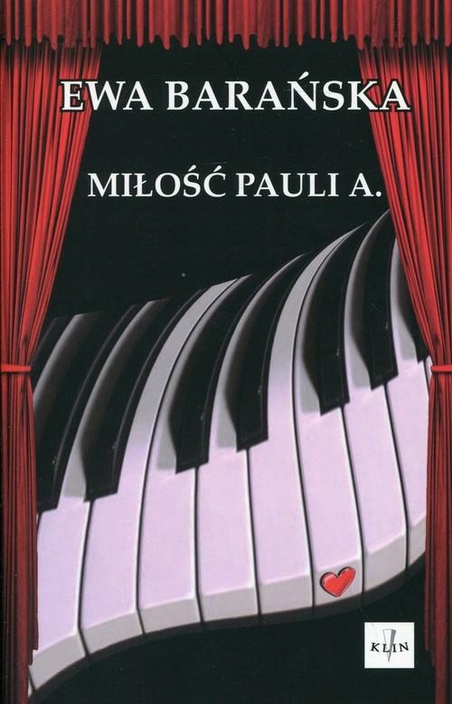 Miłość Pauli A. Ewa Barańska