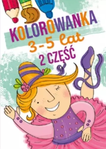 Kolorowanka 3-5 lat. Część 2 książeczka z kolorowankami