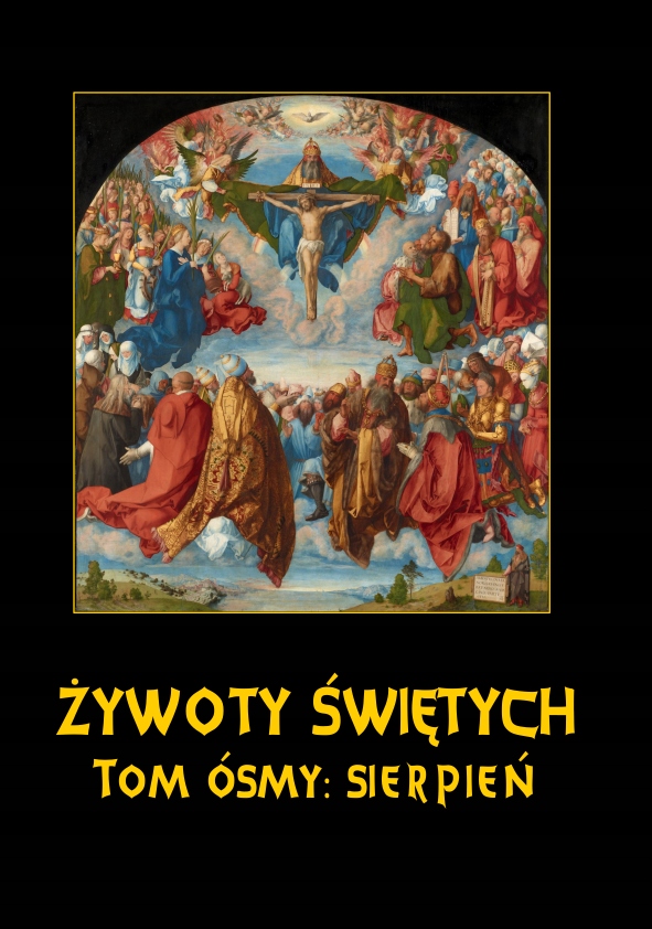 Żywoty Świętych Pańskich Tom 8 Sierpień Hozakowski