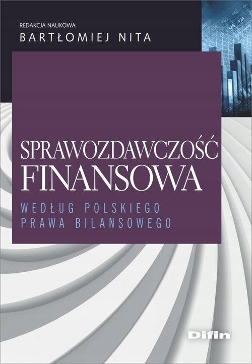 Sprawozdawczość Finansowa, Red. Bartłomiej Nita