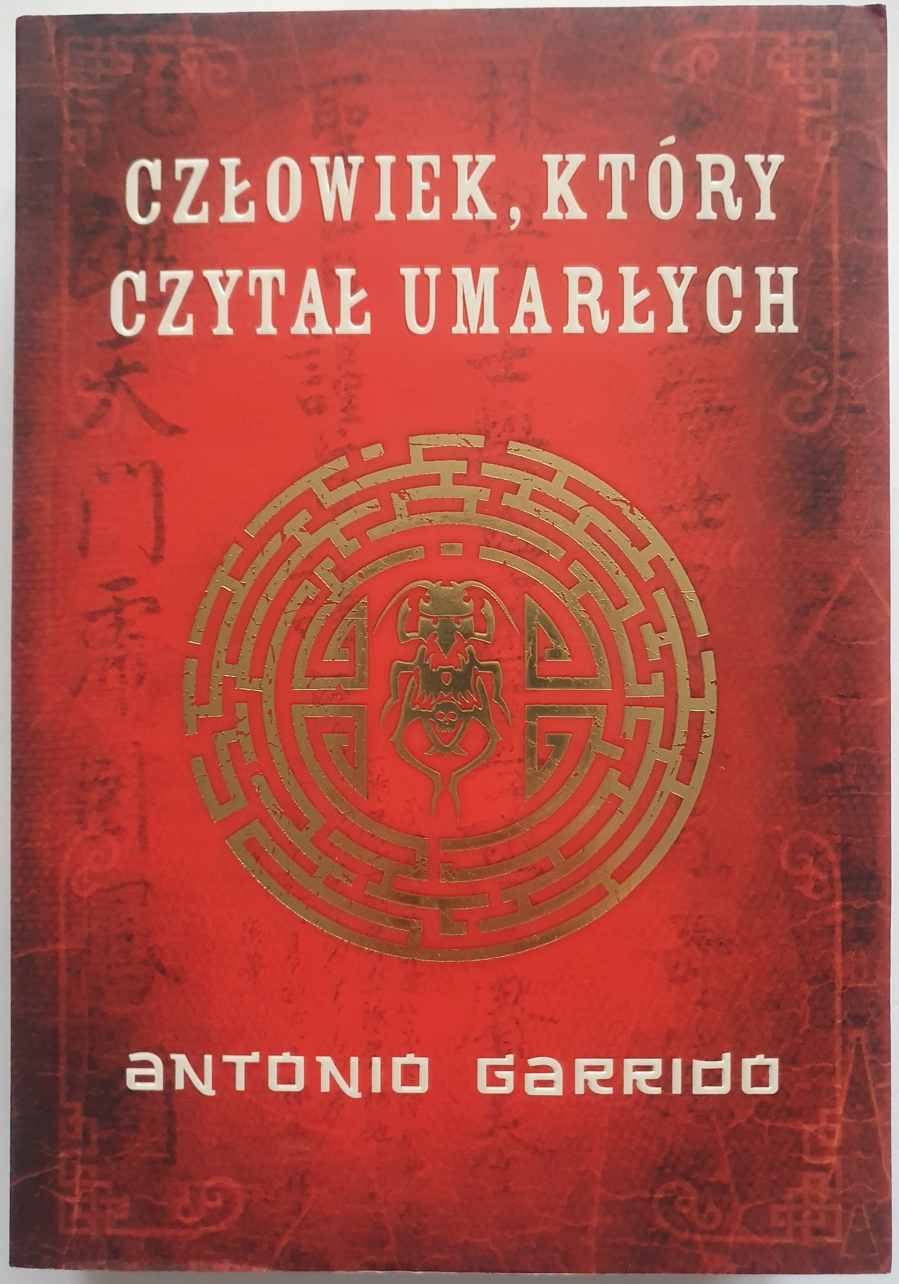 Człowiek, który czytał umarłych - Antonio Garrido