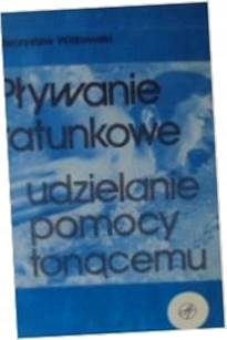 Pływanie ratunkowe i udzielanie pomocy tonącemu -