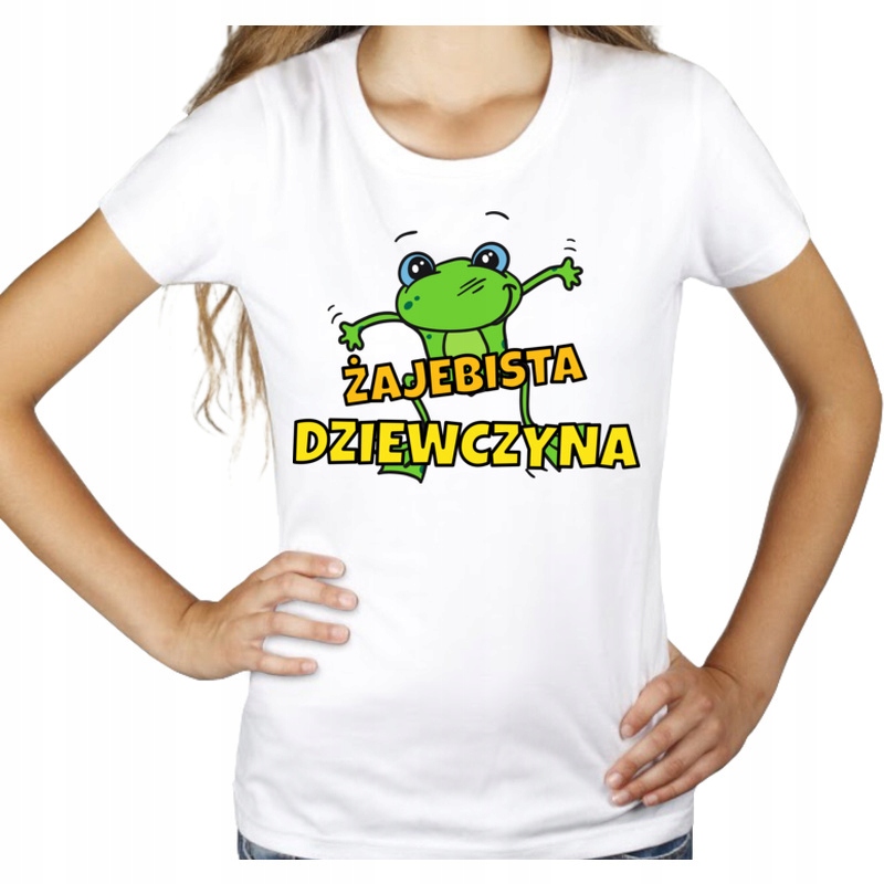 

Żajebista Dziewczyna Koszulka damska