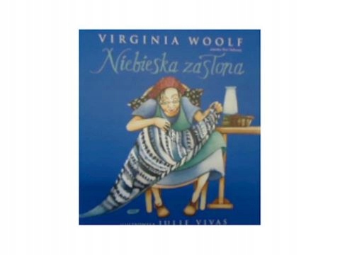 Niebieska zasłona - Virginia Woolf