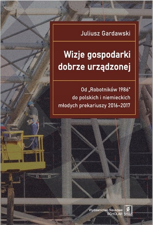 

Wizje gospodarki dobrze urządzonej