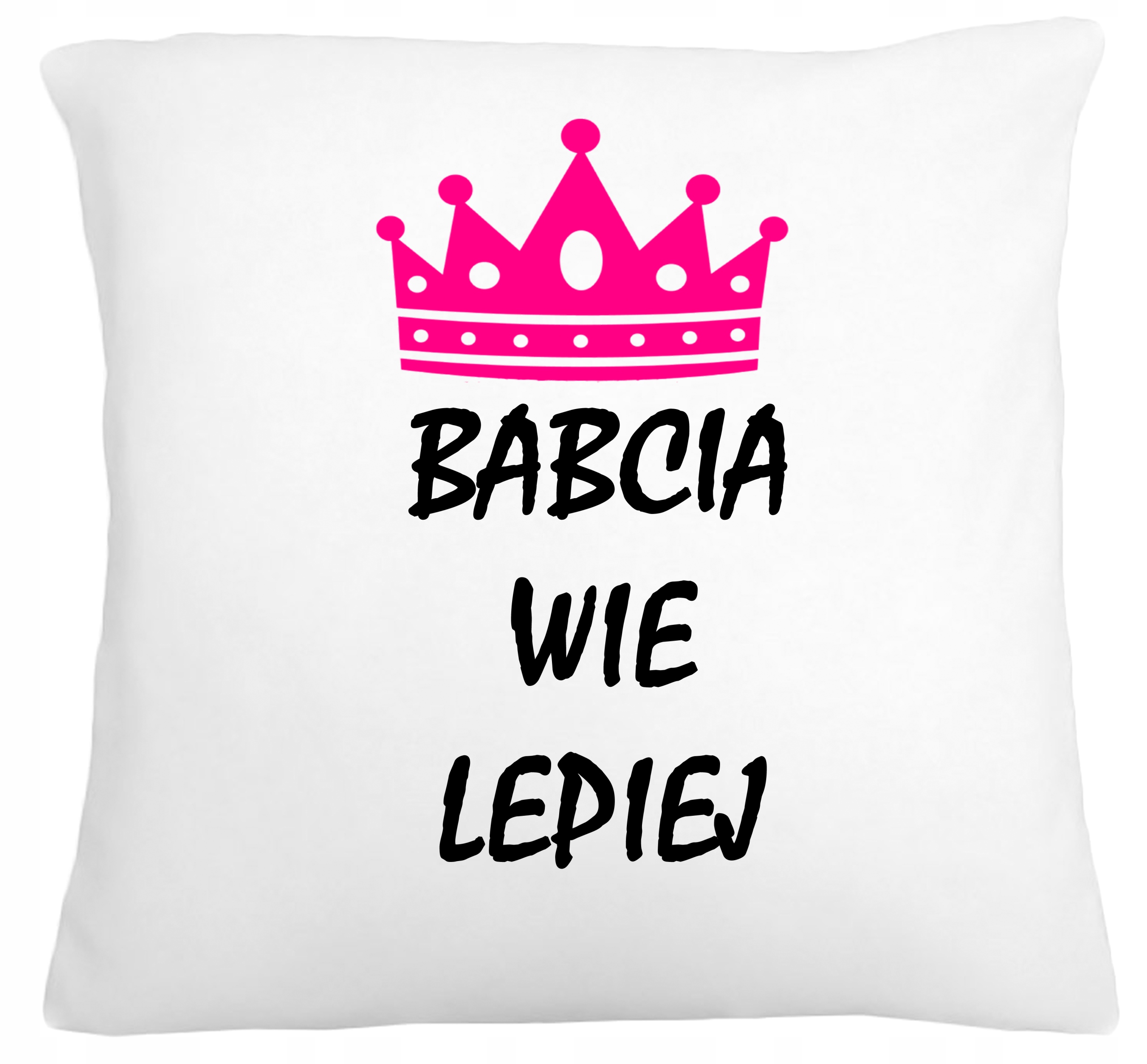 

Poduszka Napis Babcia Wie Lepiej