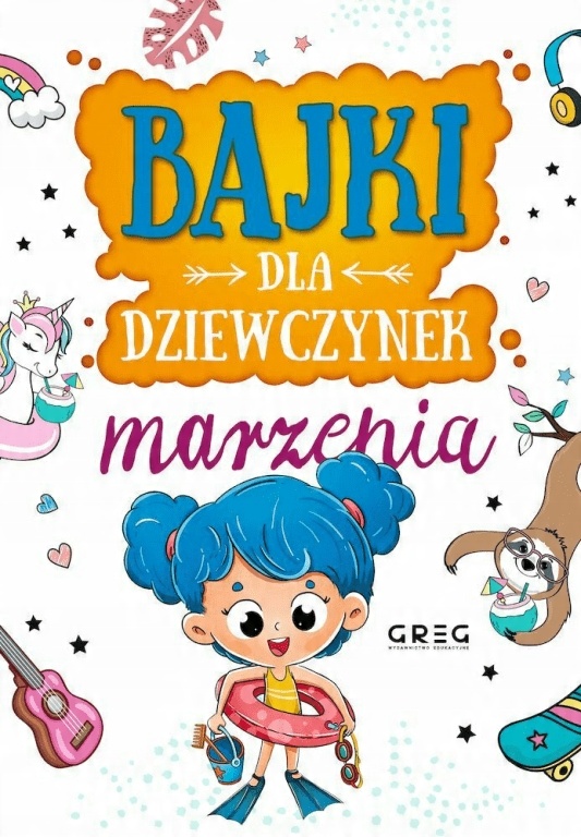 

Bajki dla dziewczynek Marzenia 64 strony w kolorze