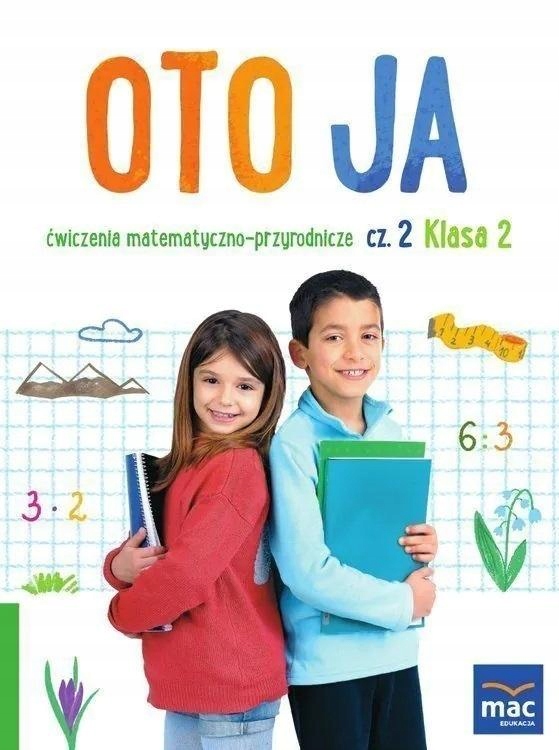 Oto ja Sp 2 Ćw. matematyczno-przyrodnicze cz.2