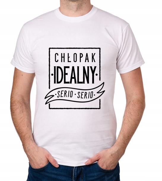 

koszulka Chłopak Idealny prezent