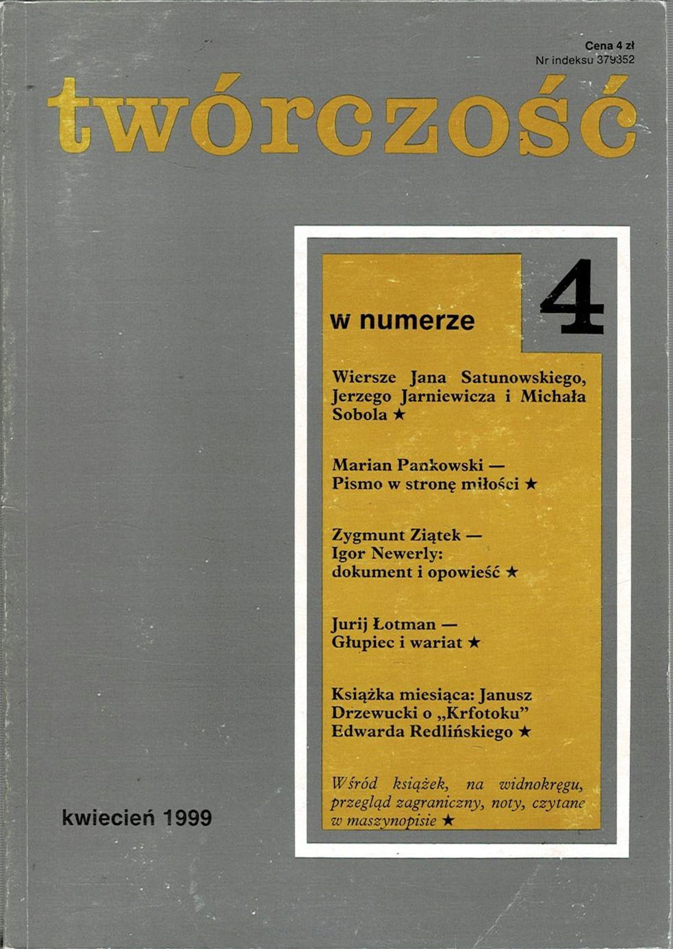 Twórczość nr 4/1999 Pankowski Newerly Łotman