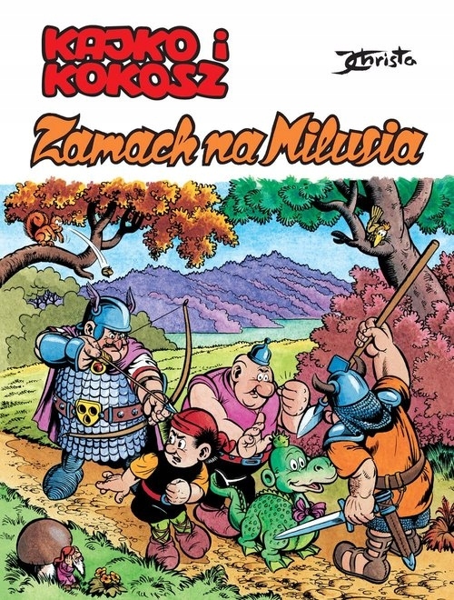 

Kajko i Kokosz. Zamach na Milusia