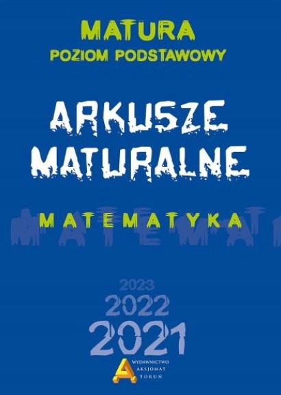 

Matura. Matematyka. Arkusze Maturalne .Podstawa