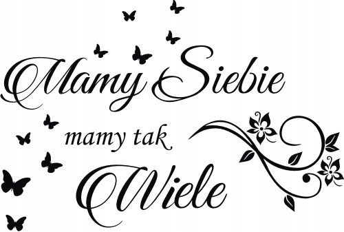 

Naklejka na ścianę Mamy siebie 120X60 nr 125